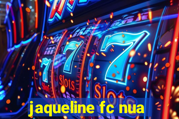 jaqueline fc nua